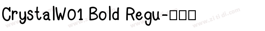 CrystalW01 Bold Regu字体转换